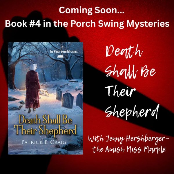 Death Shall Be Their Shepherd — Book #4 in The Porch Swing Mysteries